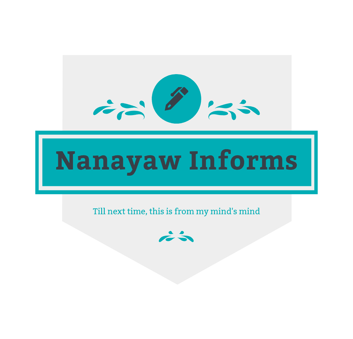 Nanayaw informs